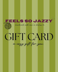 Feels So Jazzy Gift Card
